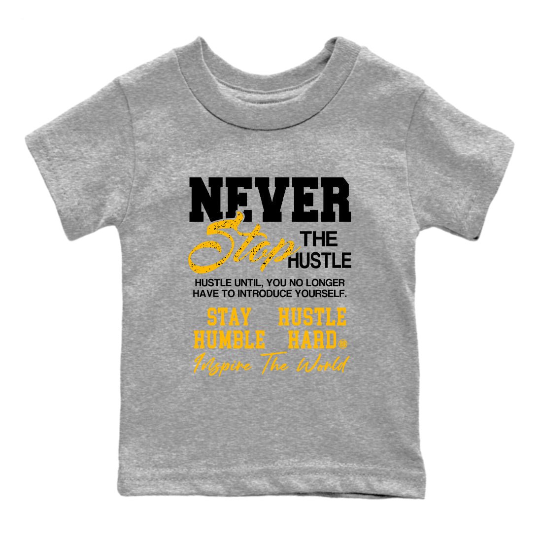 Never Stop The Hustle baby and kids t-shirt crafted for little sneakerheads to shine with the Air Jordan 5 Tokyo sneakers, displayed in Heather Grey 2.