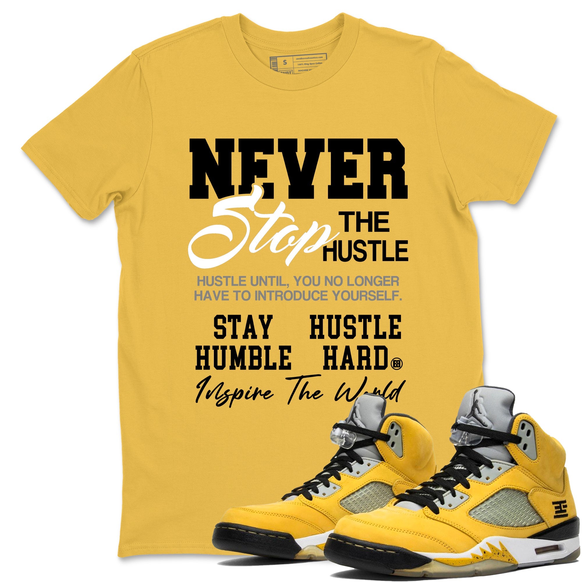 Never Stop The Hustle sneaker match t-shirt styled to complete your fit with the Air Jordan 5 Tokyo sneakers, shown in Daisy 1.