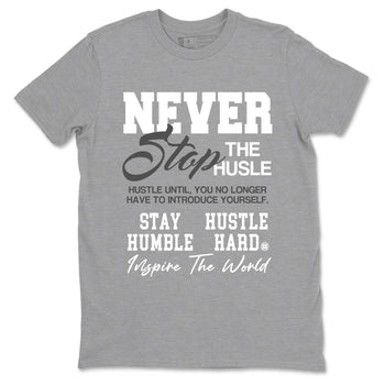 Air Jordan 9 Cool Grey shirts to match jordans Never Stop The Hustle sneaker match tees Air Jordan 9 Cool Grey match shoes to clothes SNRT Sneaker Tees unisex cotton Heather Grey 2 shirts