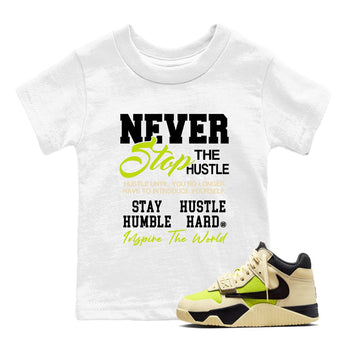 Never Stop The Hustle baby and kids t-shirt crafted for little sneakerheads to shine with the Jordan Jumpman Jack Travis Scott Bright Cactus sneakers, displayed in White 1.