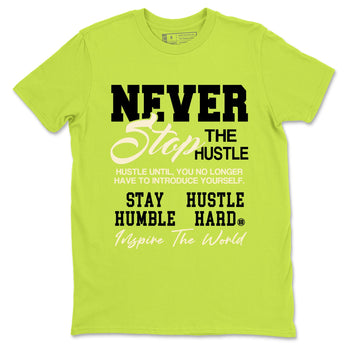 Never Stop The Hustle sneaker match t-shirt styled to complete your fit with the Jordan Jumpman Jack Travis Scott Bright Cactus sneakers, shown in Safety Green 2.