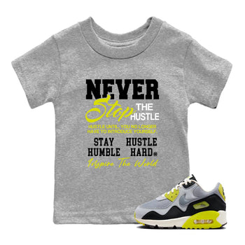 Never Stop The Hustle baby and kids t-shirt crafted for little sneakerheads to shine with the Air Max 90 Cyber sneakers, displayed in Heather Grey 1.