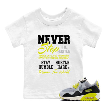Never Stop The Hustle baby and kids t-shirt crafted for little sneakerheads to shine with the Air Max 90 Cyber sneakers, displayed in White 1.