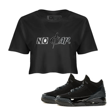 3s Black Cat shirts to match jordans No Cap sneaker match tees Air Jordan 3 Retro Black Cat match shoes to clothes SNRT Sneaker Tees unisex cotton Black 1 crop tee
