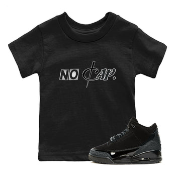 3s Black Cat shirts to match jordans No Cap sneaker match tees Air Jordan 3 Retro Black Cat match shoes to clothes SNRT Sneaker Tees Youth Baby Black 1 tee
