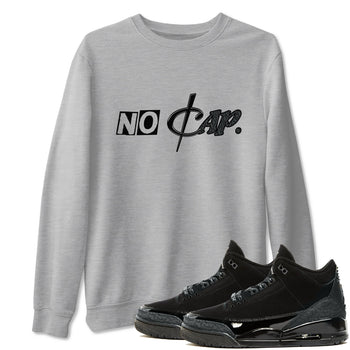 3s Black Cat shirts to match jordans No Cap sneaker match tees Air Jordan 3 Retro Black Cat match shoes to clothes SNRT Sneaker Tees unisex cotton Heather Grey 1 shirts