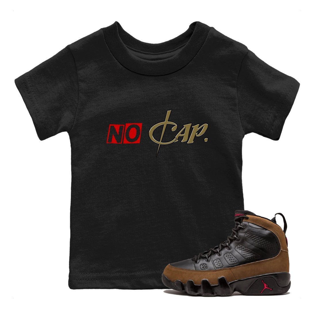 9s Olive shirts to match jordans No Cap sneaker match tees Air Jordan 9 Olive match shoes to clothes SNRT Sneaker Tees Youth Baby Black 1 tee