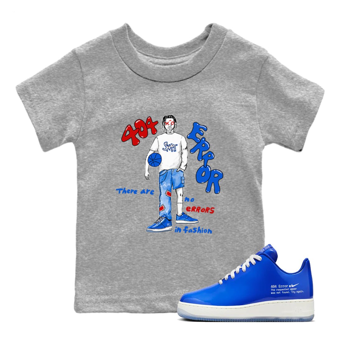 Air Force 1 404 Error shirt to match jordans No Errors In Fashion sneaker tees Air Force 1 404 Error SNRT sneaker release tees baby toddler Heather Grey 1 cotton Shirt