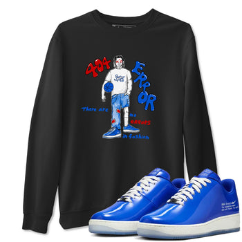 Air Force 1 404 Error shirt to match jordans No Errors In Fashion sneaker tees Air Force 1 404 Error SNRT Sneaker Release Tees unisex cotton Black 1 crew neck shirt