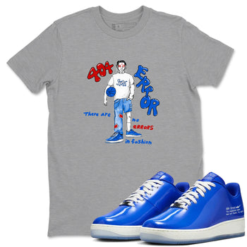 Air Force 1 404 Error shirt to match jordans No Errors In Fashion sneaker tees Air Force 1 404 Error SNRT Sneaker Release Tees unisex cotton Heather Grey 1 crew neck shirt