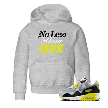 No Less Than Max baby and kids t-shirt crafted for little sneakerheads to shine with the Air Max 90 Cyber sneakers, displayed in Heather Grey 1.