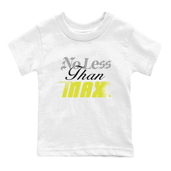 No Less Than Max baby and kids t-shirt crafted for little sneakerheads to shine with the Air Max 90 Cyber sneakers, displayed in White 2.