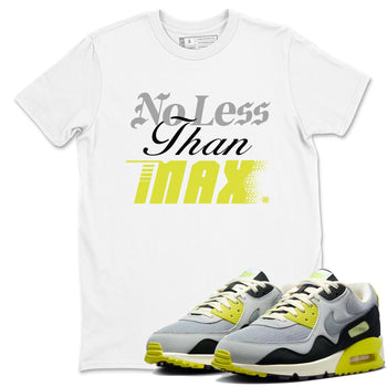 No Less Than Max sneaker match t-shirt styled to complete your fit with the Air Max 90 Cyber sneakers, shown in White 1.