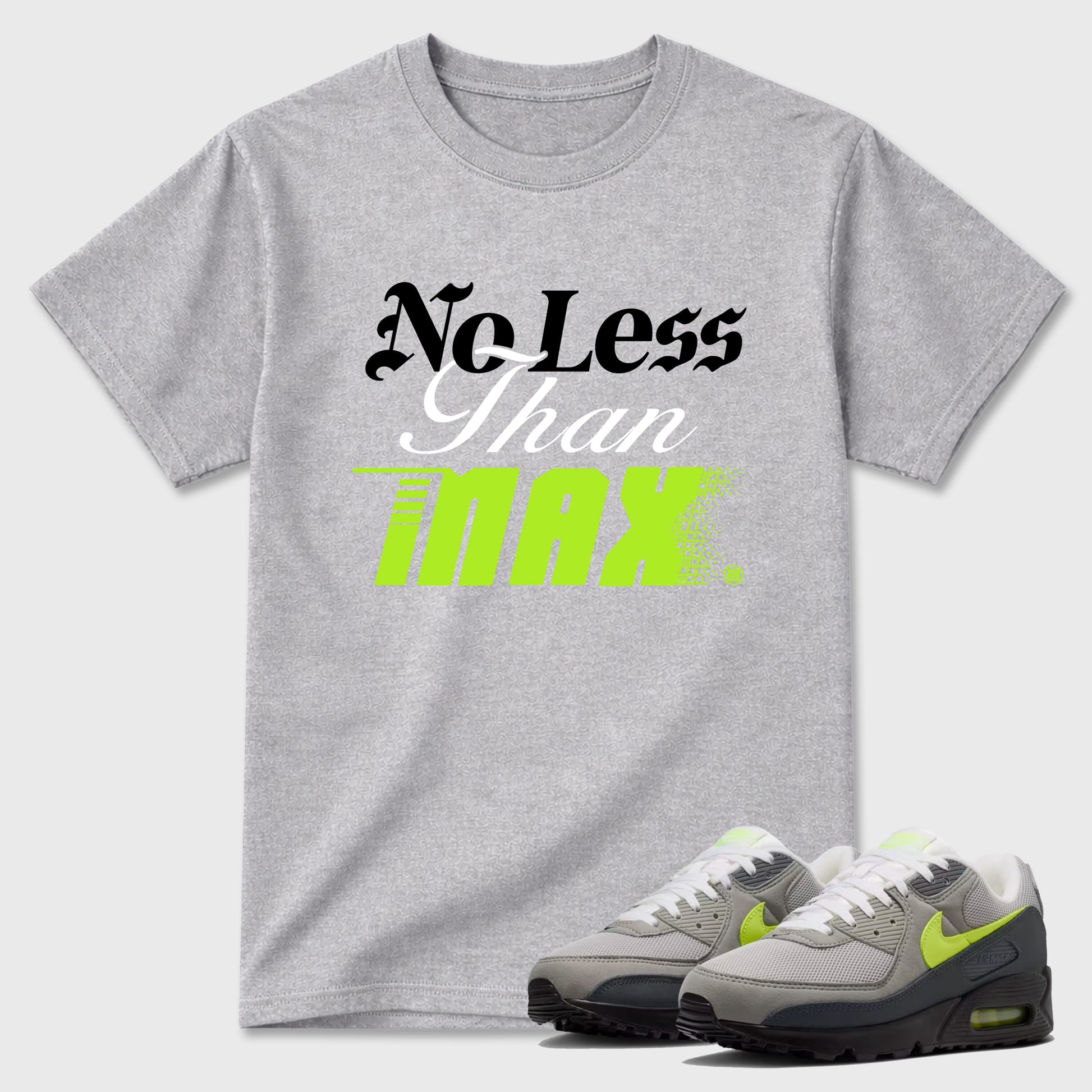 Sneaker match tees – Sneaker Tees To Match Air Max 90 Neon Yellow Shoes – No Less Than Max Tee Heather Grey 1