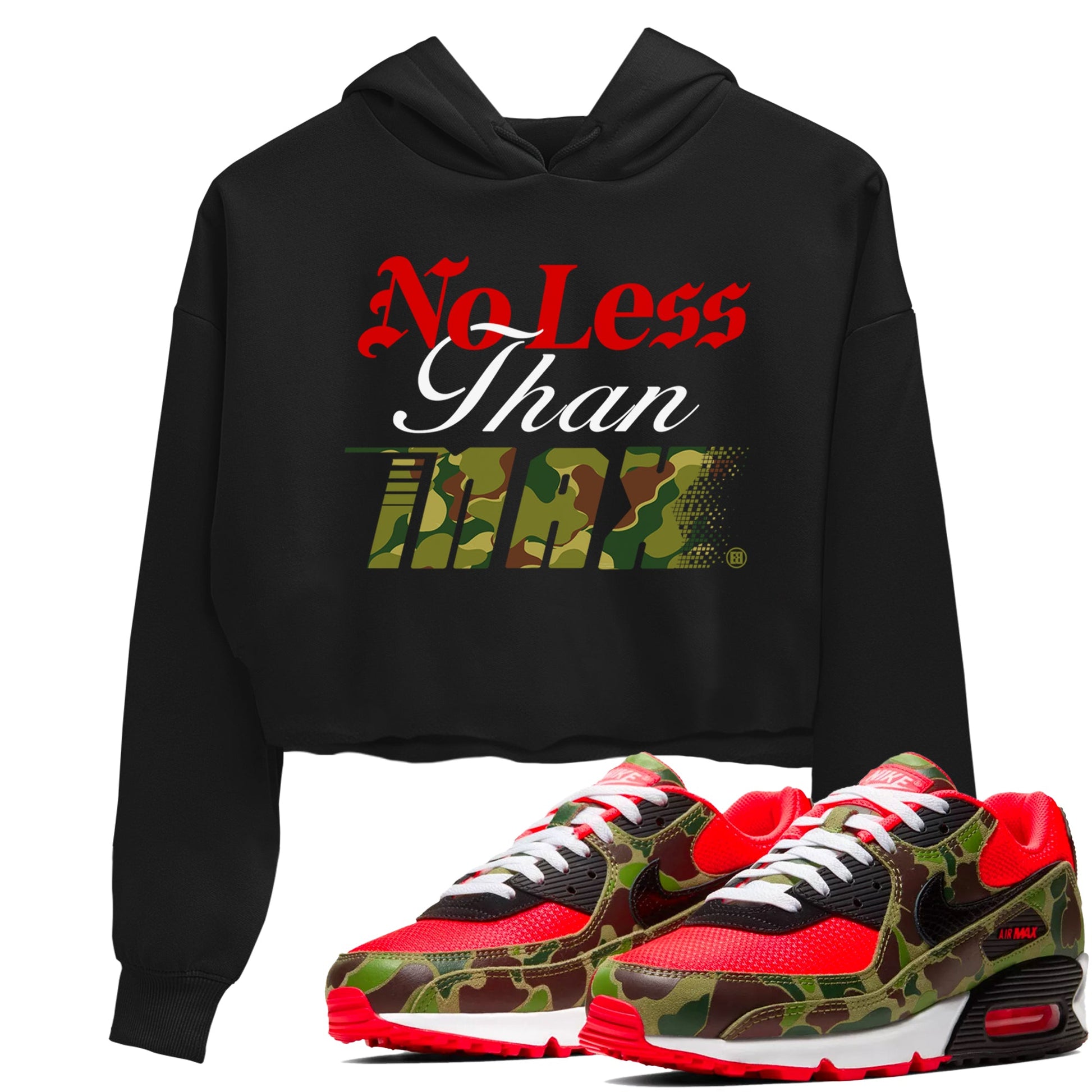 Air Max 90 Reverse Duck Camo shirts to match jordans No Less Than Max sneaker match tees Air Max 90 Reverse Duck Camo match shoes to clothes SNRT Sneaker Tees unisex cotton Black 1 crop tee
