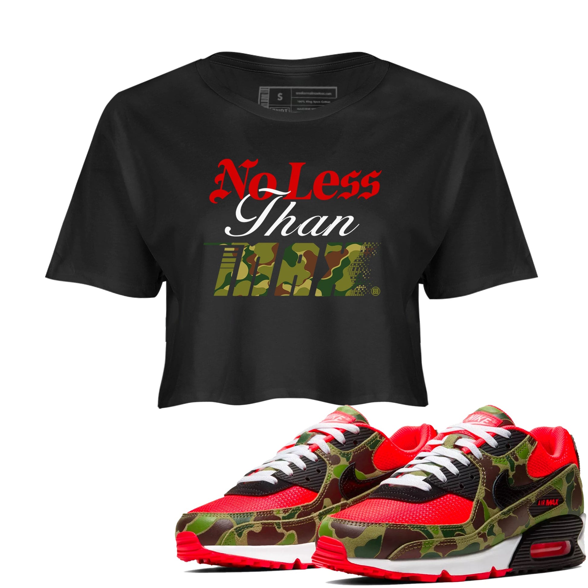 Air Max 90 Reverse Duck Camo shirts to match jordans No Less Than Max sneaker match tees Air Max 90 Reverse Duck Camo match shoes to clothes SNRT Sneaker Tees unisex cotton Black 1 crop tee