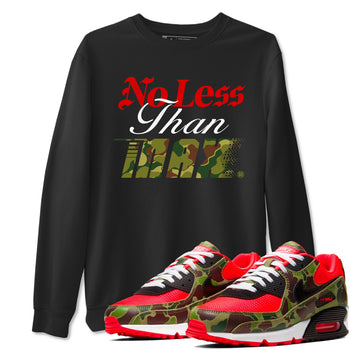 Air Max 90 Reverse Duck Camo shirts to match jordans No Less Than Max sneaker match tees Air Max 90 Reverse Duck Camo match shoes to clothes SNRT Sneaker Tees unisex cotton Black 1 shirts