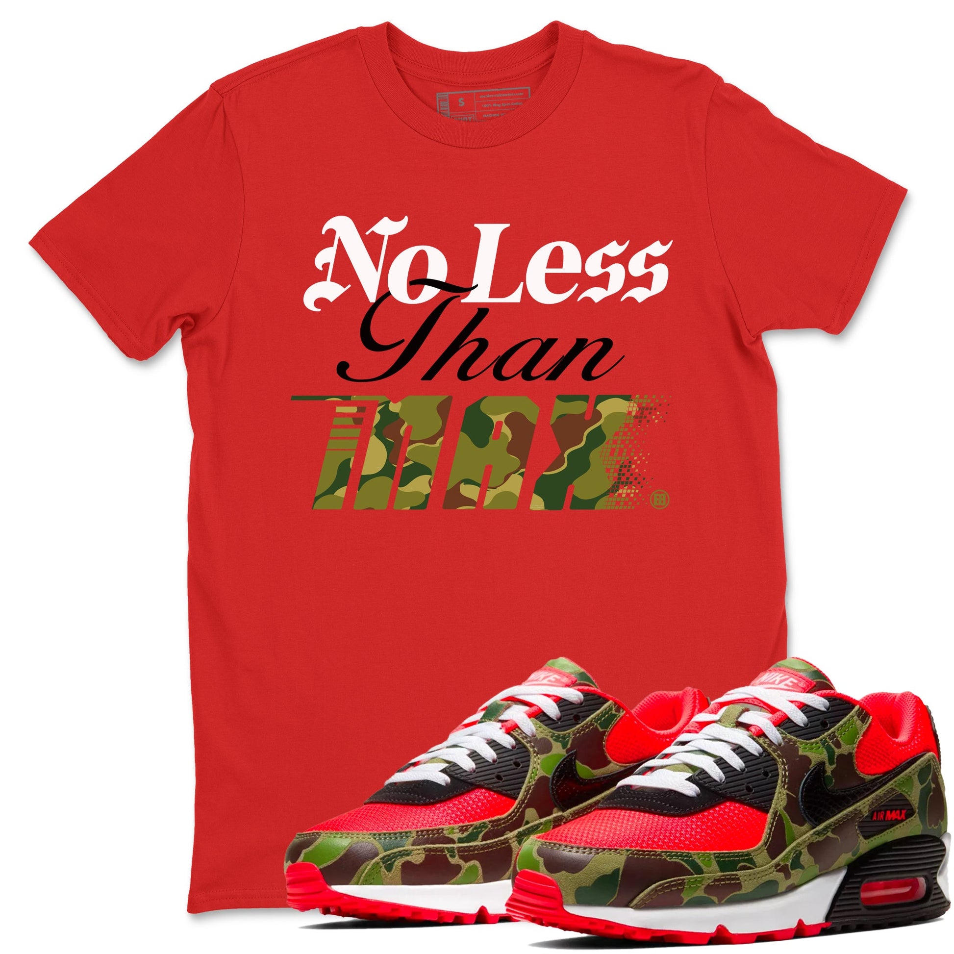 Air Max 90 Reverse Duck Camo shirts to match jordans No Less Than Max sneaker match tees Air Max 90 Reverse Duck Camo match shoes to clothes SNRT Sneaker Tees unisex cotton Red 1 shirts