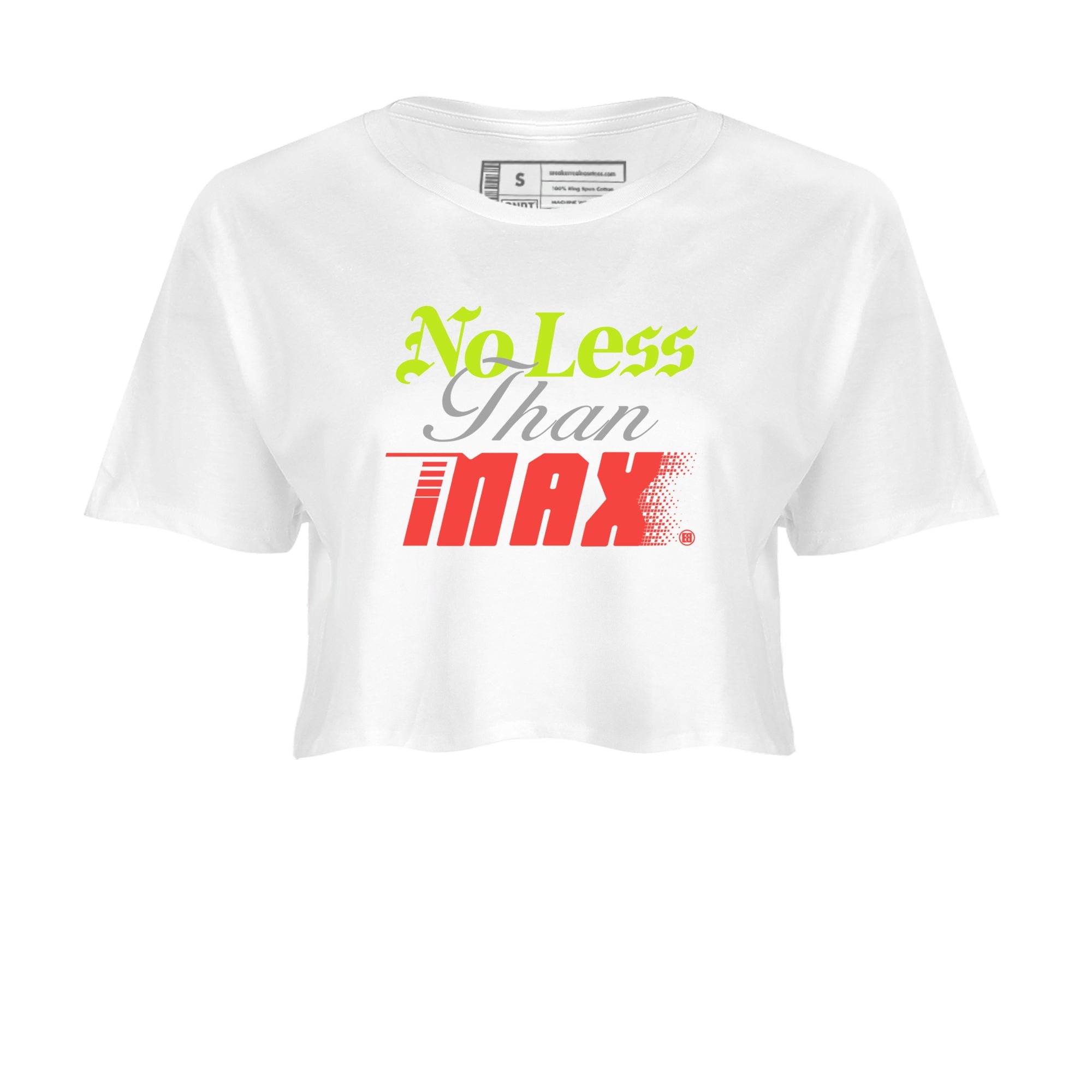 Sneaker Threads – Sneaker Tees To Match Air Max 90 Spruce Aura and Ghost Green – No Less Than Max Crop Tee White 2. Perfect for Jordan releases 2025 colorways.