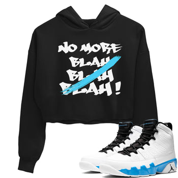 9s Powder Blue shirt to match jordans No More Blah sneaker tees Air Jordan 9 Powder Blue SNRT Sneaker Release Tees Black 1 crop length shirt