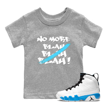 9s Powder Blue shirt to match jordans No More Blah sneaker tees Air Jordan 9 Powder Blue SNRT sneaker release tees baby toddler Heather Grey 1 cotton Shirt