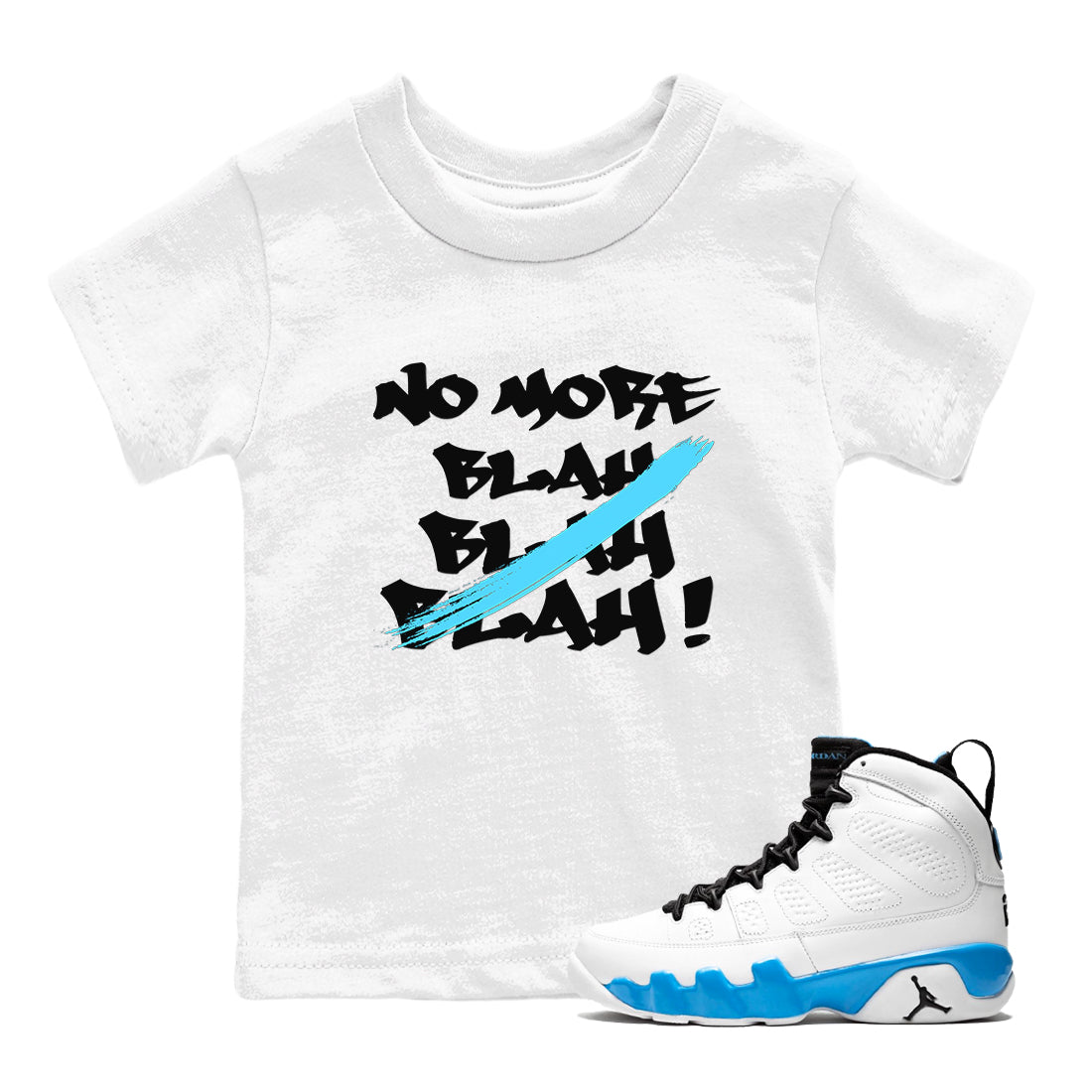 9s Powder Blue shirt to match jordans No More Blah sneaker tees Air Jordan 9 Powder Blue SNRT sneaker release tees baby toddler White 1 cotton Shirt