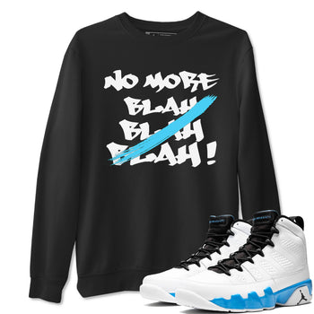9s Powder Blue shirt to match jordans No More Blah sneaker tees Air Jordan 9 Powder Blue SNRT Sneaker Release Tees unisex cotton Black 1 crew neck shirt