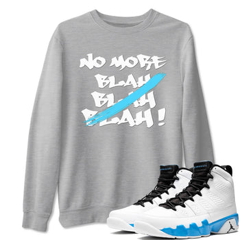 9s Powder Blue shirt to match jordans No More Blah sneaker tees Air Jordan 9 Powder Blue SNRT Sneaker Release Tees unisex cotton Heather Grey 1 crew neck shirt