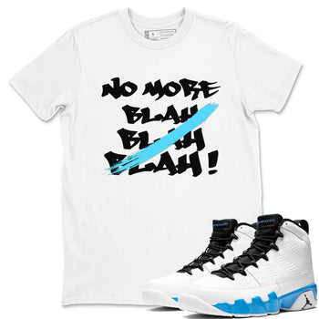 9s Powder Blue shirt to match jordans No More Blah sneaker tees Air Jordan 9 Powder Blue SNRT Sneaker Release Tees unisex cotton White 1 crew neck shirt