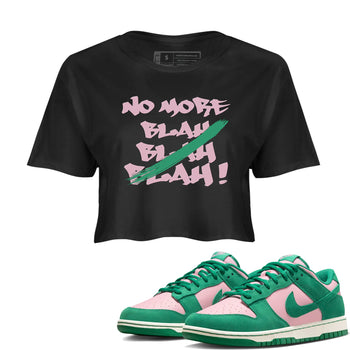 Dunk Medium Soft Pink Malachite shirt to match jordans No More Blah sneaker tees Dunk Medium Soft Pink Malachite SNRT Sneaker Release Tees Black 1 crop length shirt
