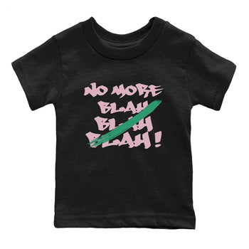 Dunk Medium Soft Pink Malachite shirt to match jordans No More Blah sneaker tees Dunk Medium Soft Pink Malachite SNRT sneaker release tees baby toddler Black 2 cotton Shirt