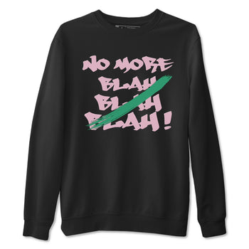 Dunk Medium Soft Pink Malachite shirt to match jordans No More Blah sneaker tees Dunk Medium Soft Pink Malachite SNRT Sneaker Release Tees unisex cotton Black 2 crew neck shirt