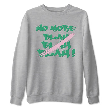 Dunk Medium Soft Pink Malachite shirt to match jordans No More Blah sneaker tees Dunk Medium Soft Pink Malachite SNRT Sneaker Release Tees unisex cotton Heather Grey 2 crew neck shirt