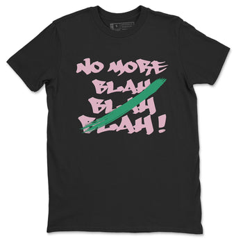 Dunk Medium Soft Pink Malachite shirt to match jordans No More Blah sneaker tees Dunk Medium Soft Pink Malachite SNRT Sneaker Release Tees unisex cotton Black 2 crew neck shirt