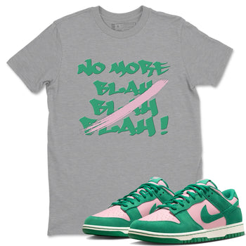 Dunk Medium Soft Pink Malachite shirt to match jordans No More Blah sneaker tees Dunk Medium Soft Pink Malachite SNRT Sneaker Release Tees unisex cotton Heather Grey 1 crew neck shirt
