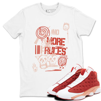 Air Jordan 13 Dune Red shirts to match jordans No More Rules sneaker match tees Air Jordan 13 Dune Red SNRT Sneaker Tees streetwear brand White 1 unisex cotton tee