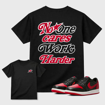 No One Cares Work Harder graphic t-shirt styled to complete your sneaker outfit with the Air Jordan 1 Banned sneakers, shown in Black.