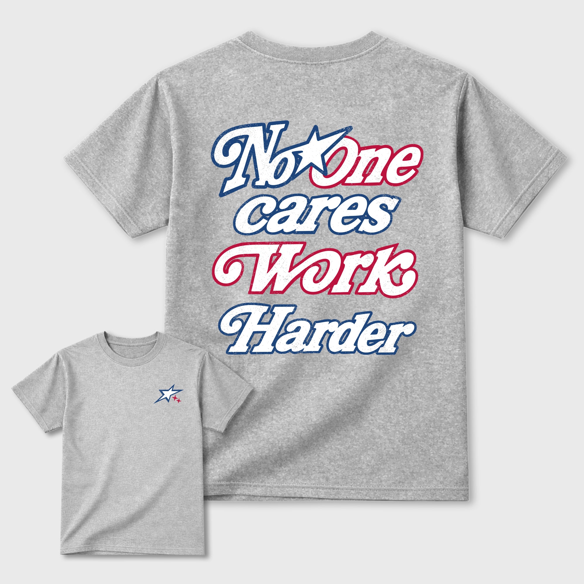 No One Cares Work Harder Graphic T-Shirt featuring original streetwear artwork designed to match the . Heather Grey Graphic T-Shirt.