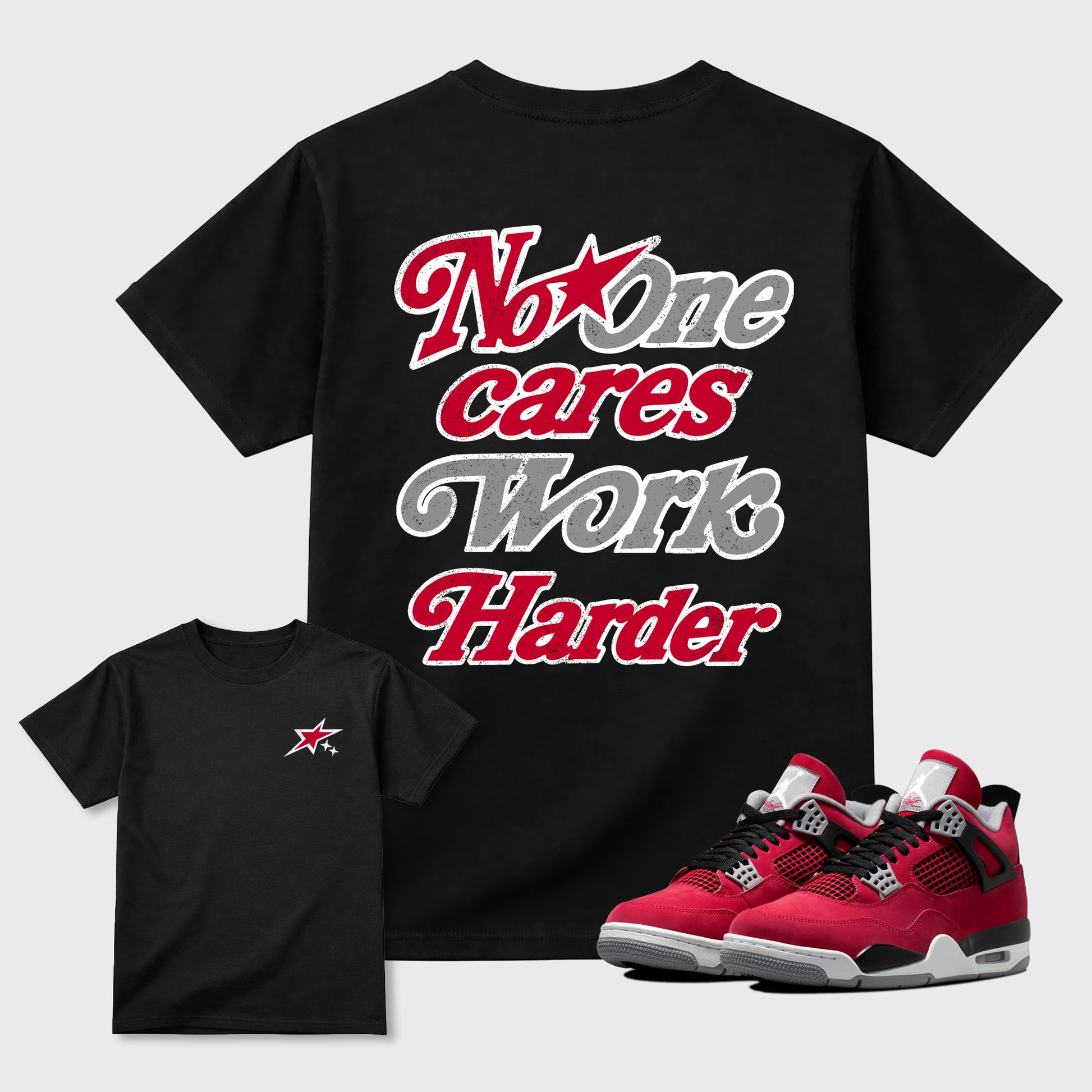 No One Cares Work Harder graphic t-shirt, Double side styled graphic shirts to complete your fit with the Air Jordan 4 Toro Bravo sneakers, shown in Black.