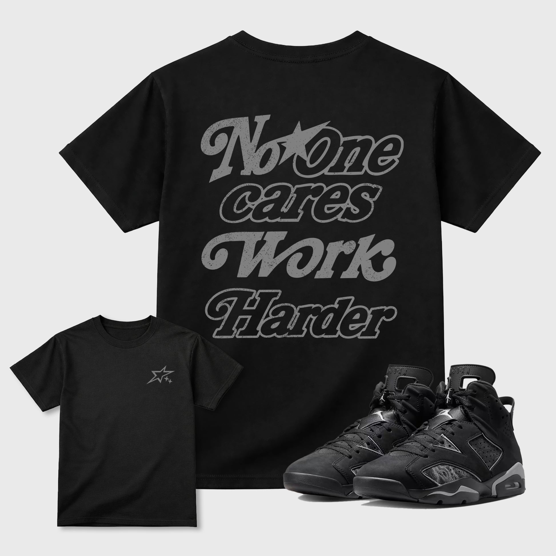 No One Cares Work Harder graphic t-shirt styled to complete your sneaker outfit with the Air Jordan 6 Cap and Gown sneakers, shown in Black.