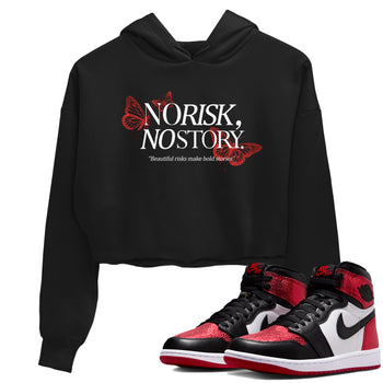No Risk No Story womens crop tee made to vibe with the Air Jordan 1 Ruby sneakers — the perfect match in Black 1.