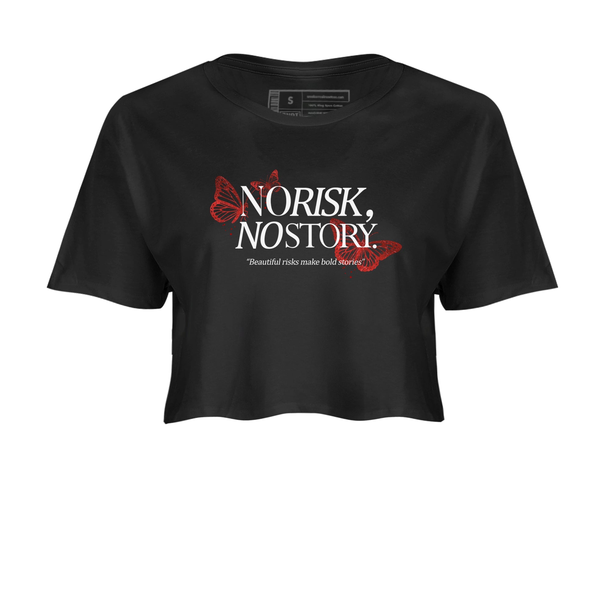No Risk No Story womens crop tee made to vibe with the Air Jordan 1 Ruby sneakers — the perfect match in Black 2.