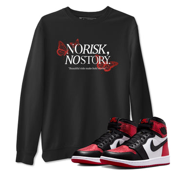 No Risk No Story sneaker match t-shirt styled to complete your fit with the Air Jordan 1 Ruby sneakers, shown in Black 1.