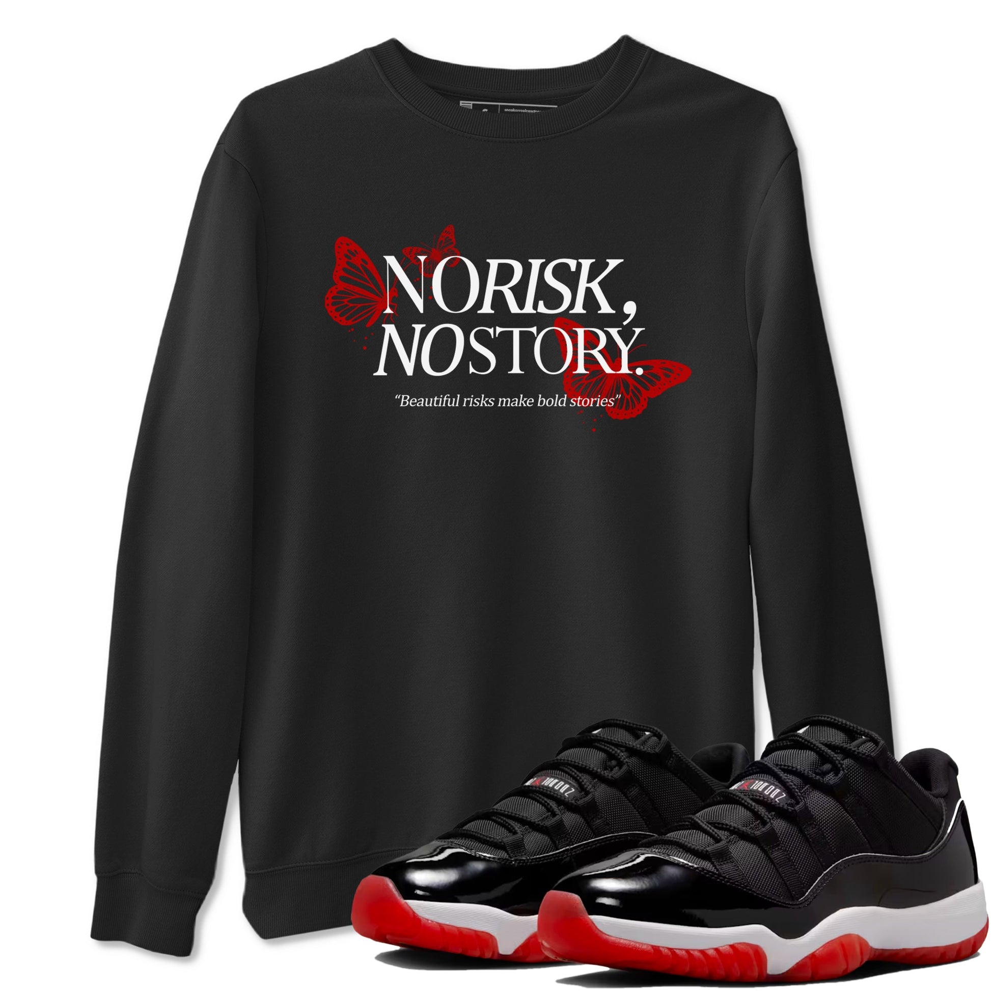 11s Bred shirts to match jordans No Risk No Story sneaker match tees Air Jordan 11 Retro Bred match shoes to clothes SNRT Sneaker Tees unisex cotton Black 1 shirts
