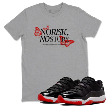 11s Bred shirts to match jordans No Risk No Story sneaker match tees Air Jordan 11 Retro Bred match shoes to clothes SNRT Sneaker Tees unisex cotton Heather Grey 1 shirts