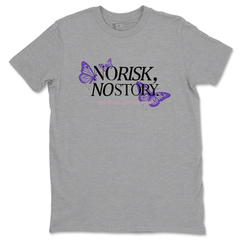 Sneaker match tees – Sneaker Tees To Match Air Jordan 11 Canyon Purple Shoes – No Risk No Story Tee Heather Grey 2