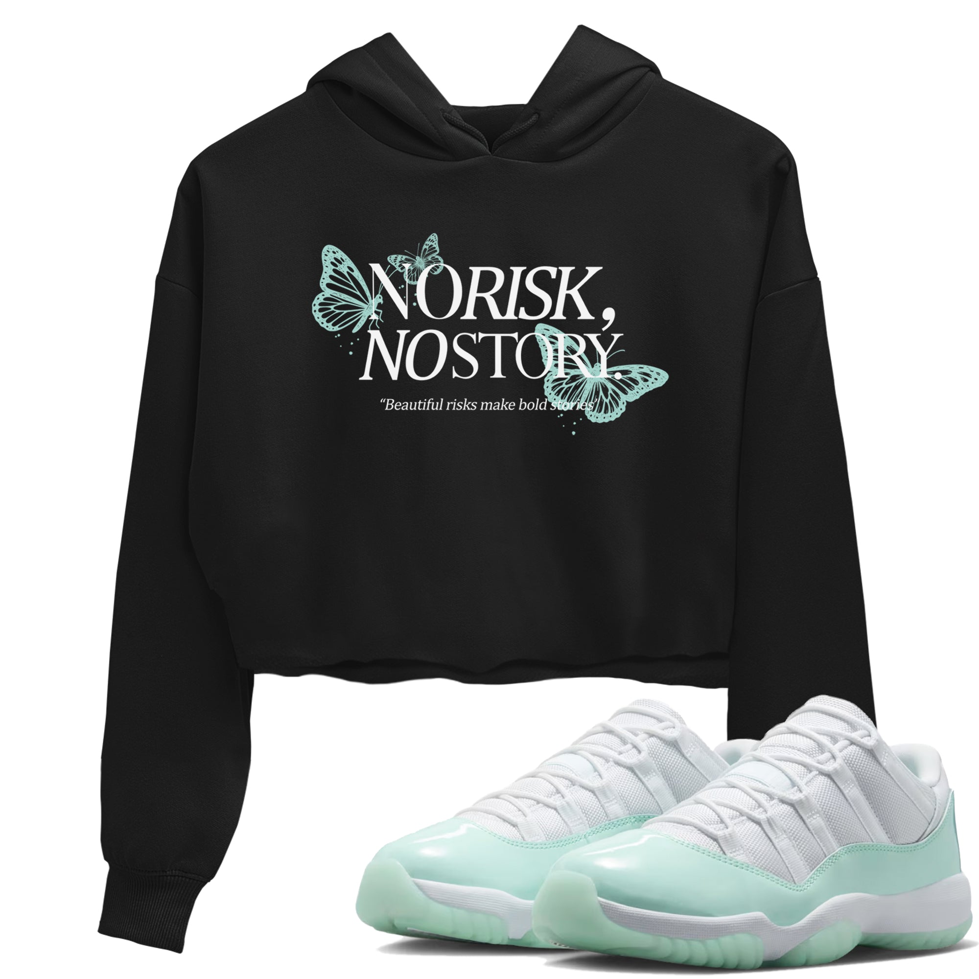 No Risk No Story womens crop tee made to vibe with the Air Jordan 11 Igloo sneakers — the perfect match in Black 1.