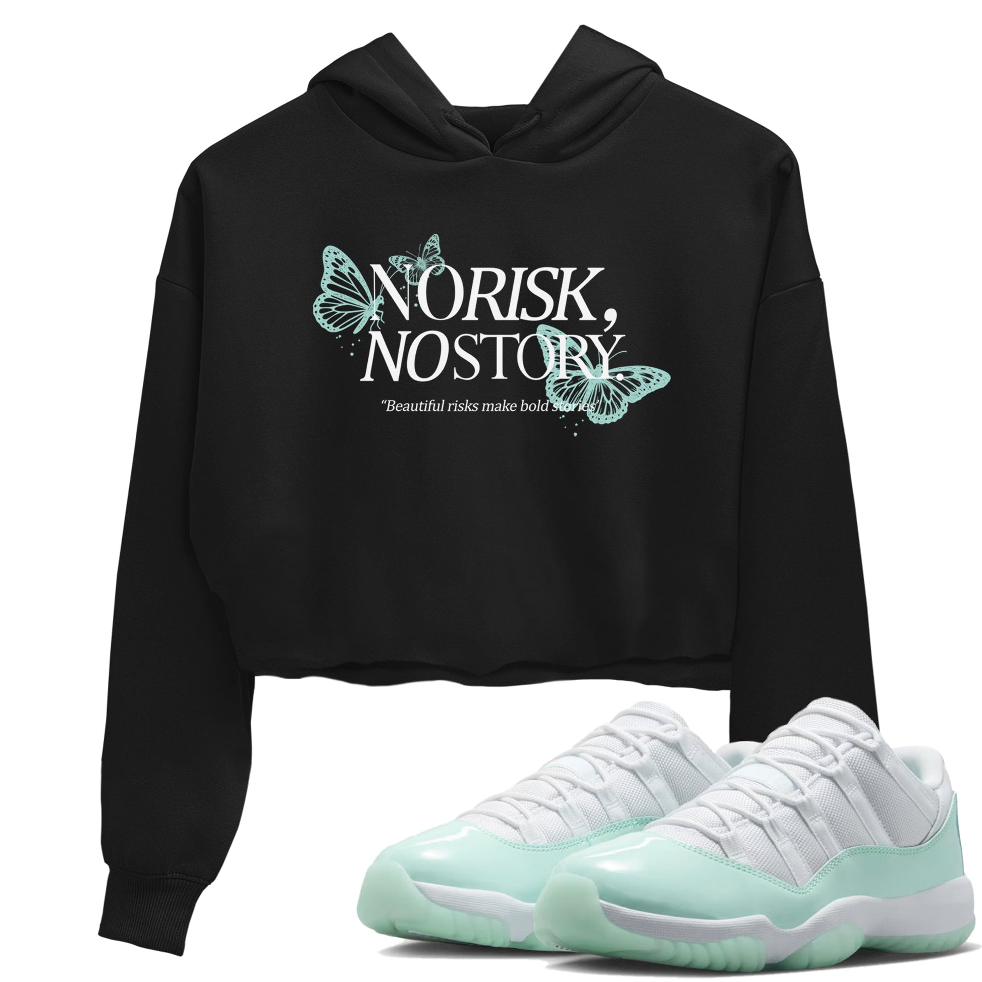 No Risk No Story womens crop tee made to vibe with the Air Jordan 11 Igloo sneakers — the perfect match in Black 1.