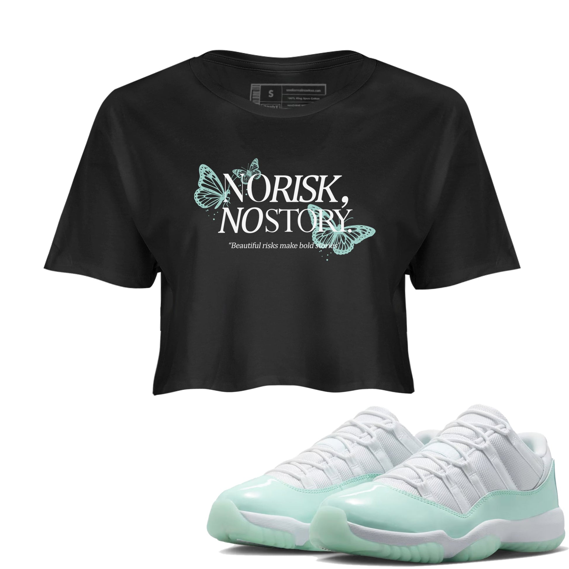 No Risk No Story womens crop tee made to vibe with the Air Jordan 11 Igloo sneakers — the perfect match in Black 1.