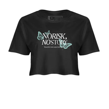 No Risk No Story womens crop tee made to vibe with the Air Jordan 11 Igloo sneakers — the perfect match in Black 2.